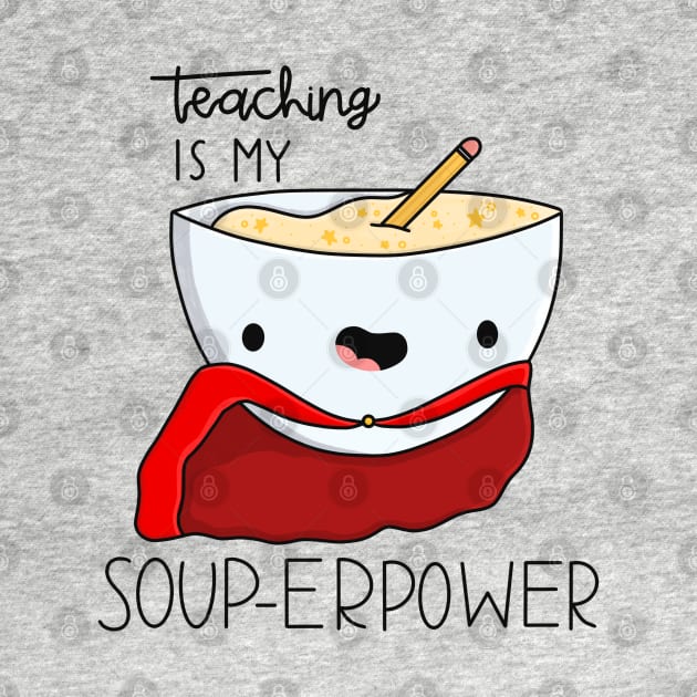 Teaching Is My Superpower by Sofia Sava